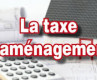 TAXE AMÉNAGEMENT